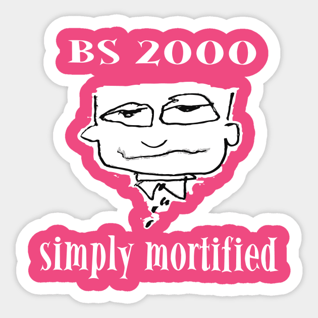 BS 2000 White Sticker by Fresh Fly Threads